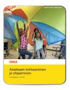 Oma Asiakkaan kohtaaminen ja ohjaaminen Opettajan digiaineisto